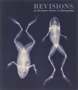 Front cover of Revisions: An Alternative History of Photography by Ian Jeffrey. Featuring X-rayed images of two frogs.